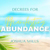 Decrees for Manifesting Abundance