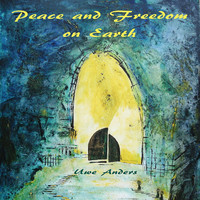 Peace and Freedom on Earth