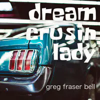 Dream Crusin Lady