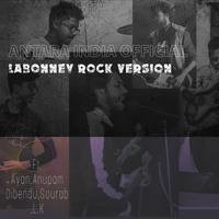Labonney Rock Version (feat. Anupam,Dibendu,Sourab,L.k)