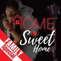 Home Sweet Home (Family Special)