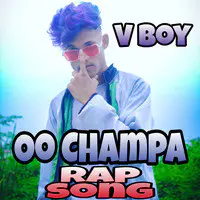 Oo Champa (Rap Song)