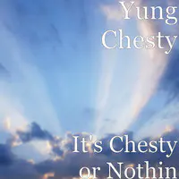 It's Chesty or Nothin