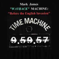 Wayback Machine (Before the English Invasion)
