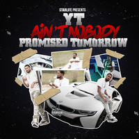 Ain't Nobody Promised Tomorrow