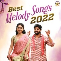 Best Melody Songs 2022