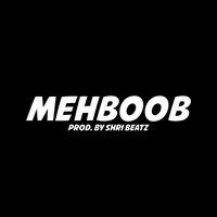 Mahbob Z Mehboob Song Download: Play & Listen Mehboob English MP3 Song by Shri ...