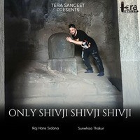 Only Shivji Shivji Shivji