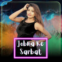 Jobna Ke Sarbat