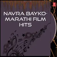 Navra Bayko-Marathi Film Hits