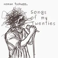 Songs of My Twenties