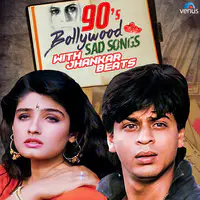 90's Bollywood Sad Songs With Jhankar Beats