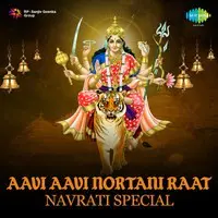 Aavi Aavi Nortani Raat - Navrati Special