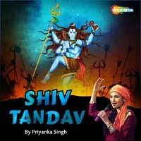 Shiv Tandav By Priyanka Singh