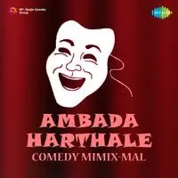 Ambada Harthale - Comedy Mimics