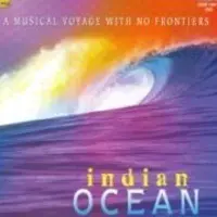 Indian Ocean - A Musical Voyage With No Frontiers
