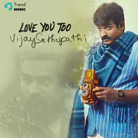 Love You Too Vijay Sethupathi