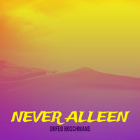 Never Alleen