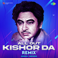 All Out Kishor Da - Remix
