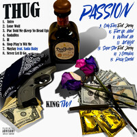 Thug.. Passion..