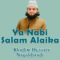 Ya Nabi Salam Alaika