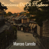 Canciones De Eli Maiboca