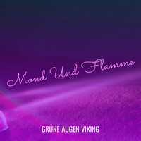 Mond Und Flamme