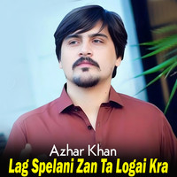 Lag Spelani Zan Ta Logai Kra