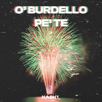 O' BURDELLO PE' TE