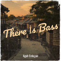There İs Bass