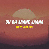 Oh Oh Jaane Jaana (New Version)