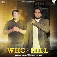 Who To Kill