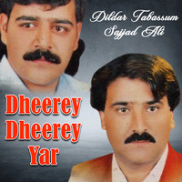 Dheerey Dheerey Yar