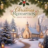 Christmas Redemption ("Grace and Peace")