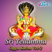 Sri Yellamma Oggu Katha Vol 2