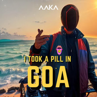 I Took a Pill in Goa