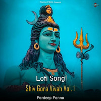 Shiv Gora Vivah Vol. 1 - Lofi Song