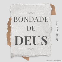 Bondade De Deus (Piano Instrumental)