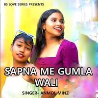 Sapna Me Gumla Wali