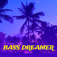 Bass Dreamer