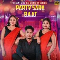 Party Sara Raat