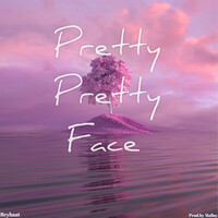 Pretty Pretty Face