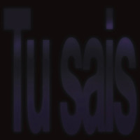 TU SAIS