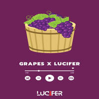 GRAPES X LUCIFER