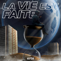 La vie est faite