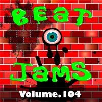 Beat Jams, Vol. 104