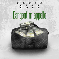 L'argent m'appelle