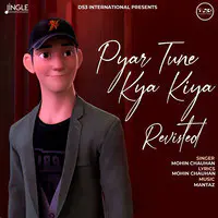 Pyar Tune Kya Kiya -Revisted