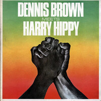Dennis Brown Meets Harry Hippy