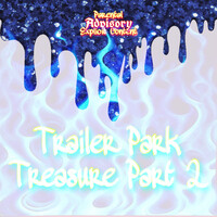 Trailer Park Treasure , Pt.2
